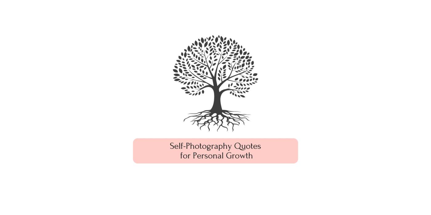 Self-Photography Quotes for Personal Growth