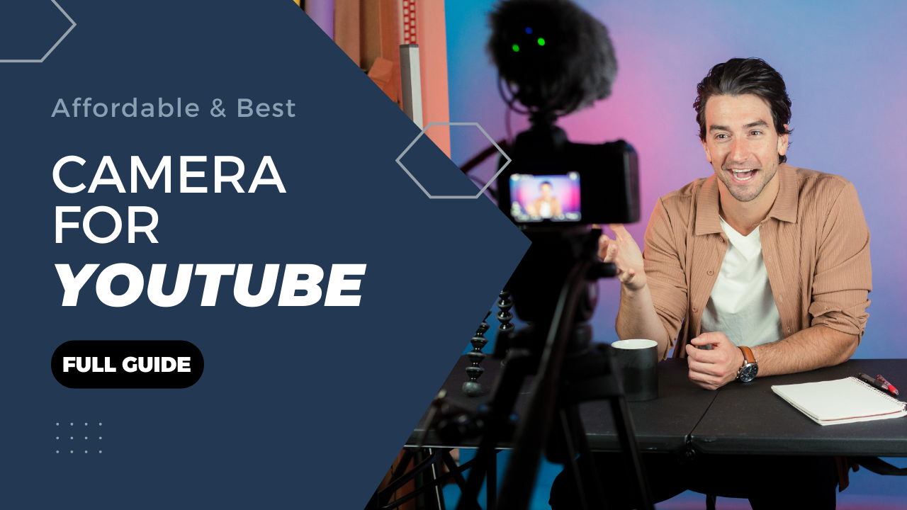 Affordable & Best Camera For Youtube | Full Guide