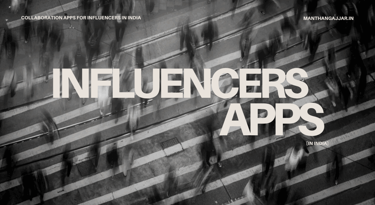 Collaboration Apps for Influencers in India